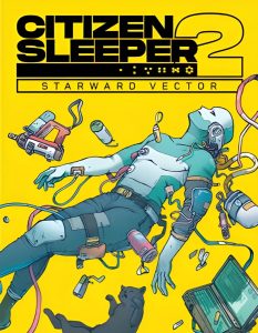 Citizen Sleeper 2: Starward Vector
